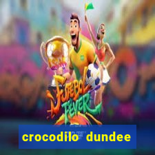 crocodilo dundee filme completo dublado